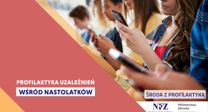 Tekst: Profilaktyka uzależnień wśród nastolatków - Środa z Profilaktyką