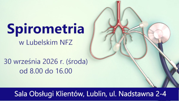 po prawej grafika przedstawiająca płuca i stetoskop<br/>po lewej stronie napis:<br/>30 września 2026 (środa) w od 8 do 16, Sala Obsługi Klientów Lublin ul. Nadstawna 2-4. 